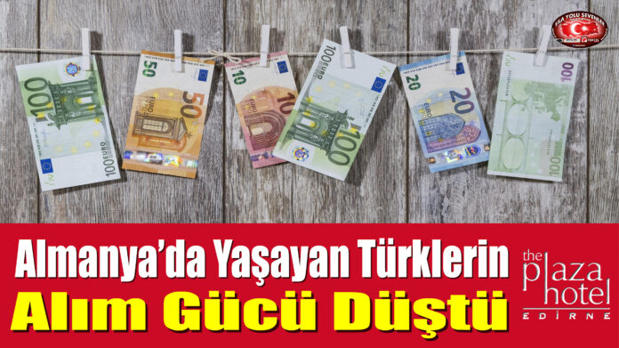 Almanya'da Yaşayan Türklerin Alım Gücü Düştü