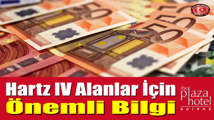 Hartz IV Alanlar İçin Önemli Bilgi