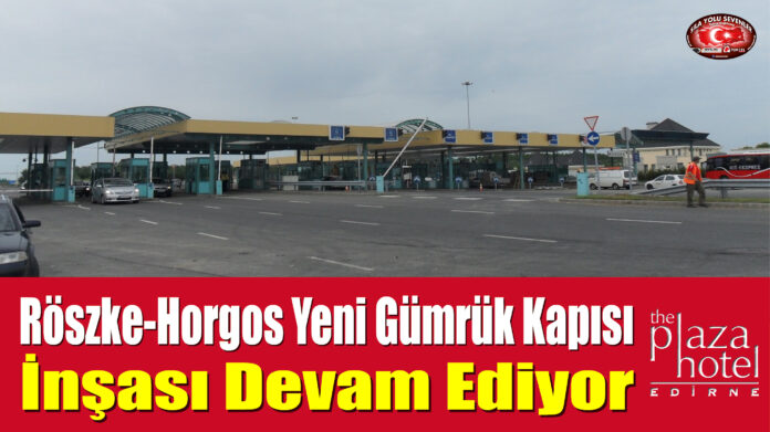 Macaristan-Sırbistan Arasındaki Röszke-Horgos Yeni Gümrük Kapısı İnşası Devam Ediyor