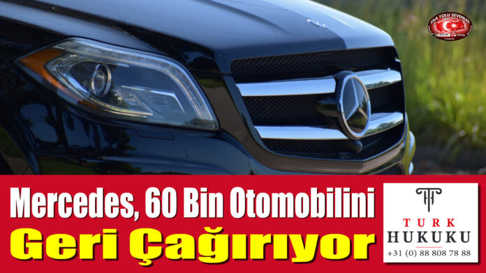 Mercedes, 60 Bin Otomobilini Geri Çağırdı