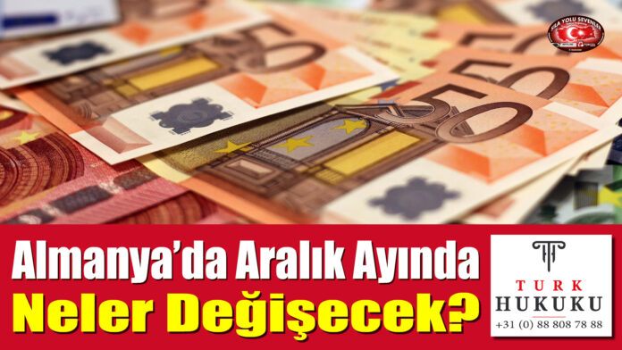 Almanya'da Aralık Ayında Neler Değişecek?